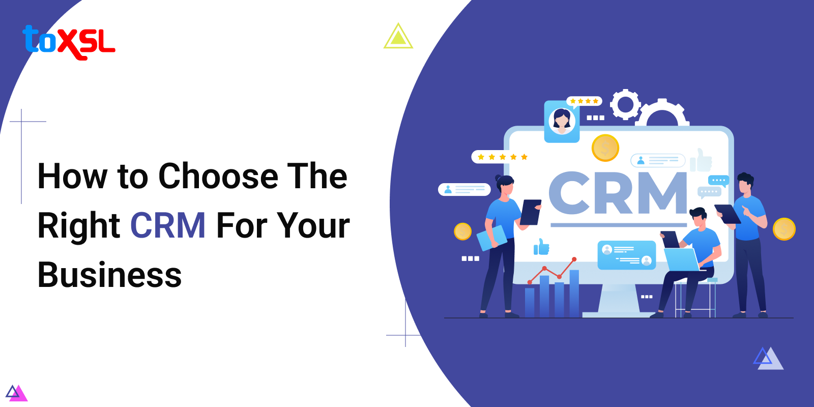 How to Choose the Right CRM For Your Business?